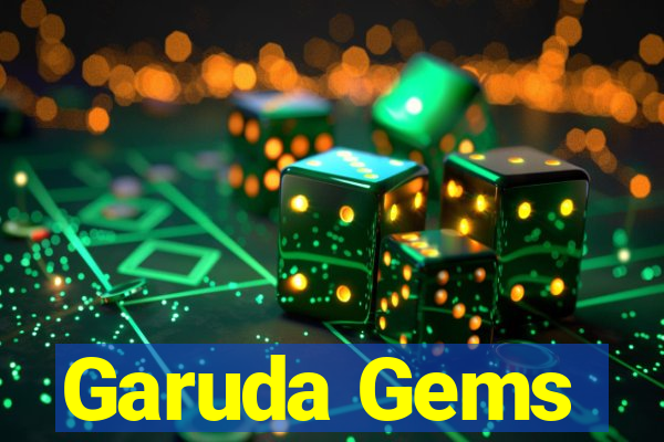 Garuda Gems